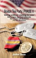 Boston Tea Party: PHASE II