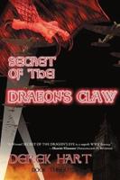 Secret of the Dragon's Claw: Book Three