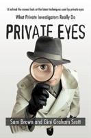 Private Eyes: What Private Investigators             Really Do