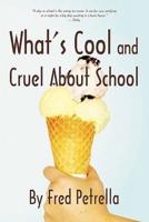 What's Cool and Cruel about School