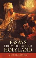 Essays from Occupied Holy Land