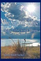 The Sun Still Shines: Living with Chronic Illness