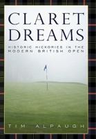 Claret Dreams: Historic Hickories in the Modern British Open