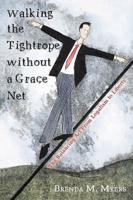 Walking the Tightrope Without a Grace Net: The Balancing ACT from Legalism to Liberty