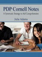 Pdp Cornell Notes: A Systematic Strategy to Aid Comprehension