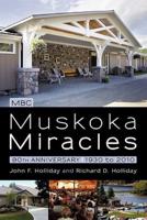 Muskoka Miracles: 80th Anniversary