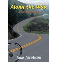 Along the Way: A Bicycle Odyssey