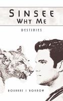 Sinsee Why Me: Destinies