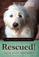 Rescued!: Tales of California Canine Rescue