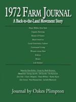 1972 Farm Journal: A Back-To-The-Land Movement Story