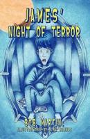 James' Night of Terror
