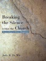 Breaking the Silence Within the Church: Responding to Abuse Allegations