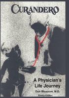 Curandero: A Physician's Life Journey: The Memoirs of a Pediatrician