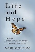 Life and Hope: The Impact of Organ Transplantation on the Human Experience