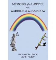 Memoirs of a Lawyer and Warrior of the Rainbow