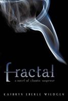 Fractal: A Novel of Chaotic Suspense