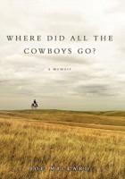 Where Did All the Cowboys Go?