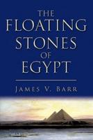 The Floating Stones of Egypt
