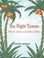 The Right Season: Poetry for Jamaican and Caribbean Children
