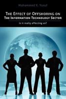 The Effect of Offshoring on the Information Technology Sector: Is It Really Affecting Us