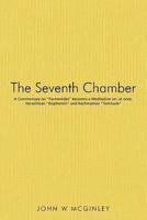 The Seventh Chamber: A Commentary on "Parmenides" becomes a Meditation on, at once, Heraclitean "diapherein" and Nachmanian "Tsimtsum"