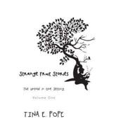 Strange Fruit Stories: The Untold in One Setting, Volume One