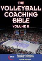 The Volleyball Coaching Bible II