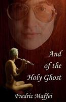 And of the Holy Ghost
