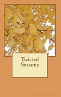 Twisted Seasons