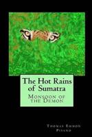 The Hot Rains of Sumatra