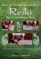 How to Attune Yourself to Reiki the Cosmology Way
