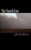 The Fourth Fate