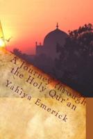 A Journey through the Holy Qur'an