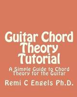 Guitar Chord Theory Tutorial