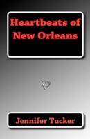 Heartbeats of New Orleans