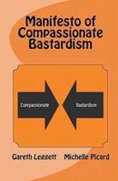 Manifesto of Compassionate Bastardism