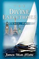 The Divine Executioner
