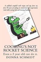 Cooking's Not Rocket Science