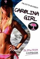 Carolina Girl Slim and Trim Cookbook