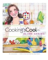 Cooking's Cool in the Spring
