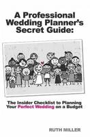 A Professional Wedding Planner's Secret Guide