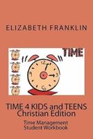 TIME 4 KIDS and TEENS Christian Edition