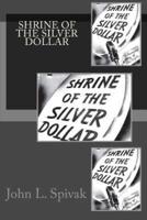 Shrine of the Silver Dollar