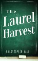 The Laurel Harvest