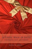 A Poetic Walk of Faith