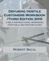 Defusing Hostile Customers Workbook (Third Edition2010)