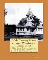 20th Century Views of West Woodstock, Connecticut