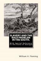 Slavery and the Race Problem in the South.