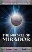The Miracle Of Mirador