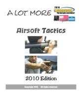 A Lot More Airsoft Tactics